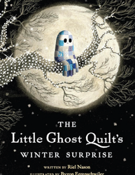 The Little Ghost Quilt’s Winter Surprise