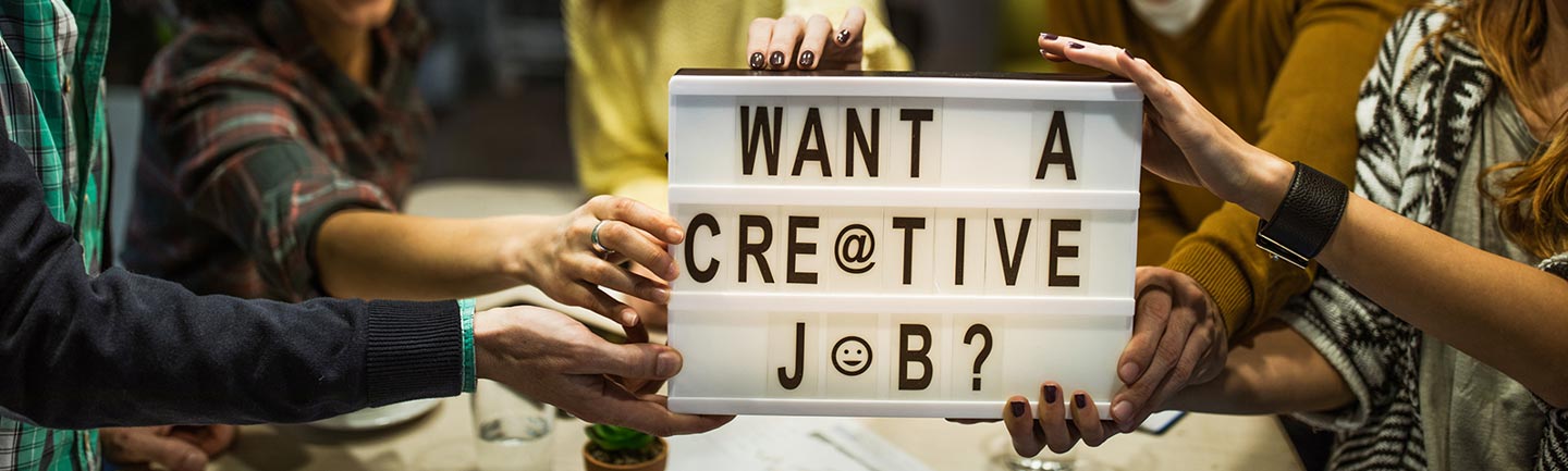 Do you want a creative job?