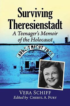 Surviving Theresienstadt: A Teenager's Memoir of the Holocaust